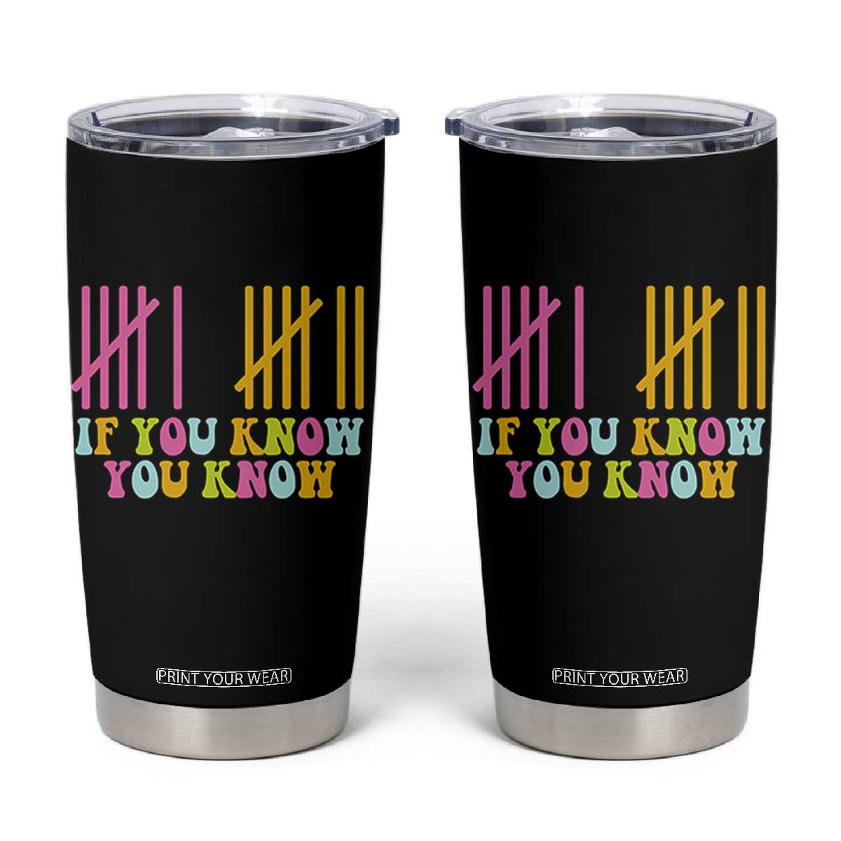 Funny Six Seven 6 7 Teen Slang Tumbler Cup If You Know You Know Viral Meme TS10 Black Print Your Wear