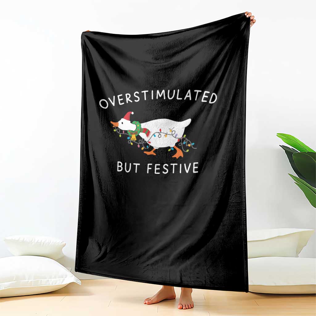 Overstimulated But Festive Goose Christmas Throw Blanket Funny Holiday Meme TS10 Print Your Wear