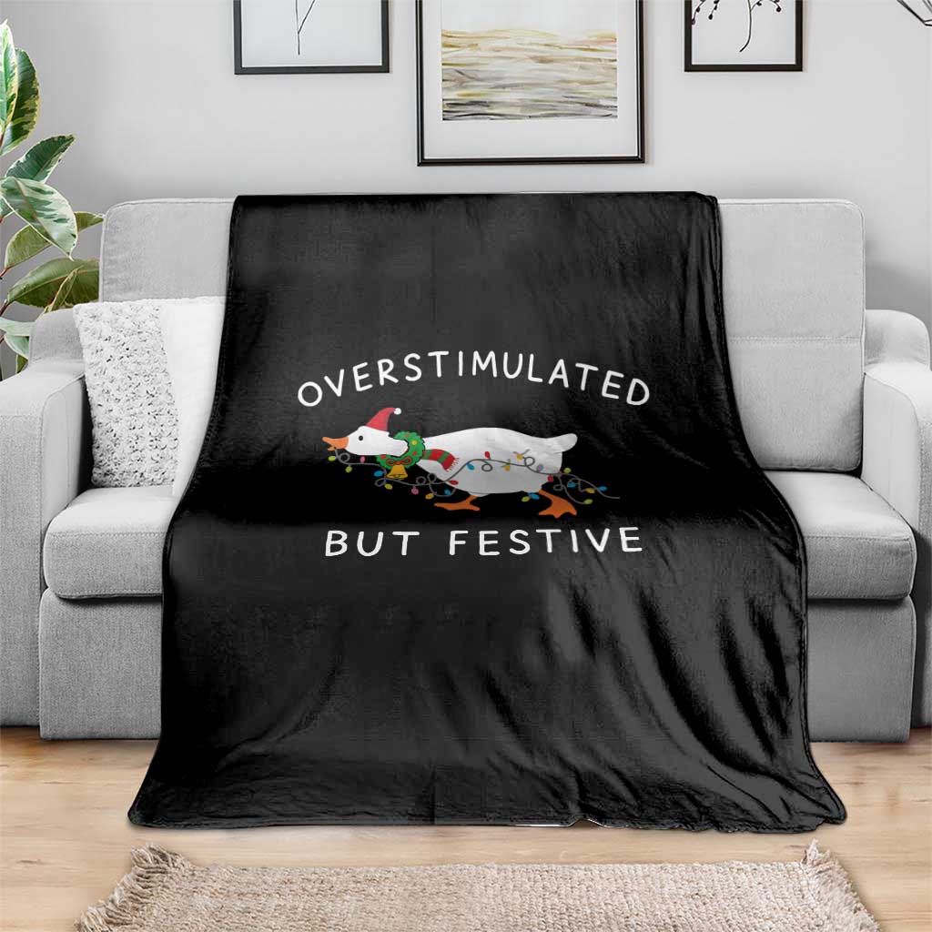 Overstimulated But Festive Goose Christmas Throw Blanket Funny Holiday Meme TS10 Print Your Wear