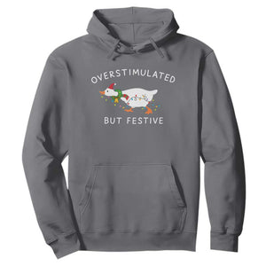 Overstimulated But Festive Goose Christmas Hoodie Funny Holiday Meme TS10 Charcoal Print Your Wear
