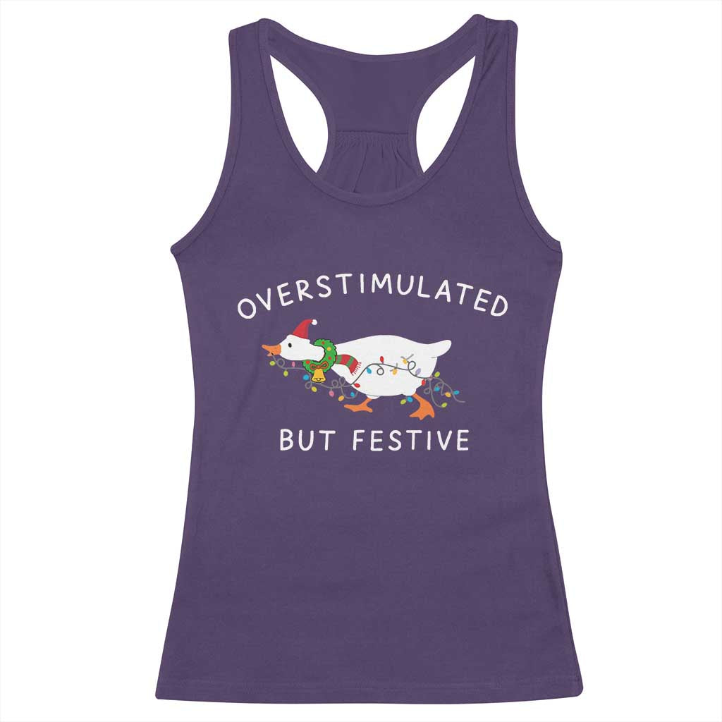 Overstimulated But Festive Goose Christmas Racerback Tank Top Funny Holiday Meme TS10 Purple Print Your Wear