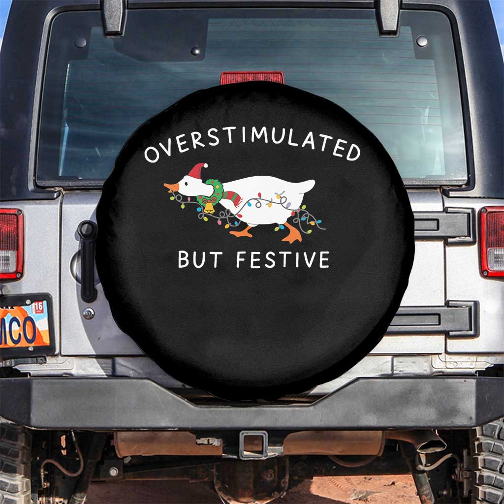 Overstimulated But Festive Goose Christmas Spare Tire Cover Funny Holiday Meme TS10 No hole Black Print Your Wear