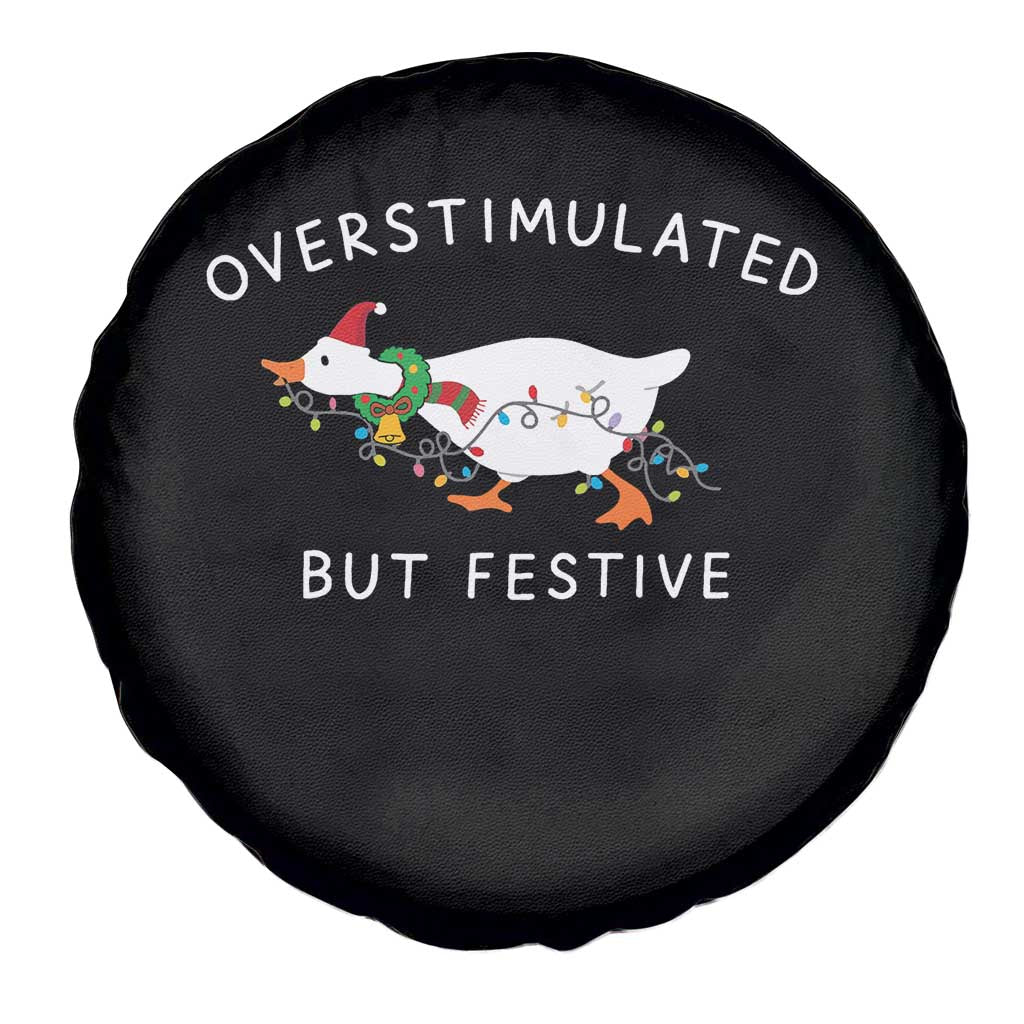 Overstimulated But Festive Goose Christmas Spare Tire Cover Funny Holiday Meme TS10 Print Your Wear