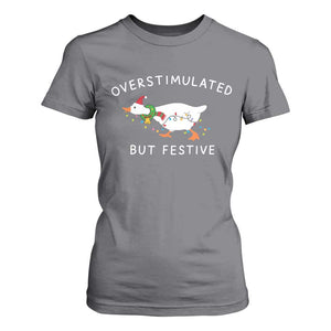 Overstimulated But Festive Goose Christmas T Shirt For Women Funny Holiday Meme TS10 Charcoal Print Your Wear