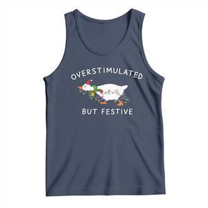 Overstimulated But Festive Goose Christmas Tank Top Funny Holiday Meme TS10 Navy Print Your Wear