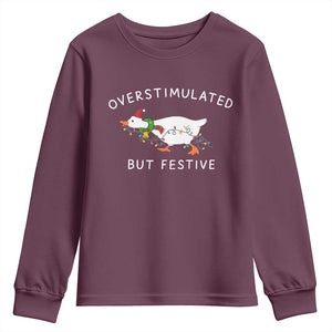 Overstimulated But Festive Goose Christmas Youth Sweatshirt Funny Holiday Meme TS10 Maroon Print Your Wear