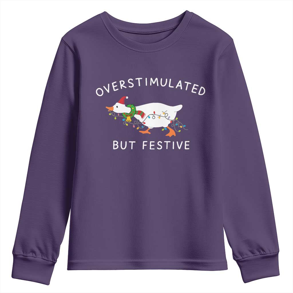 Overstimulated But Festive Goose Christmas Youth Sweatshirt Funny Holiday Meme TS10 Purple Print Your Wear