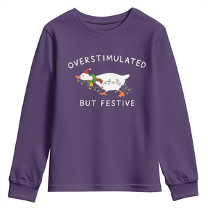Overstimulated But Festive Goose Christmas Youth Sweatshirt Funny Holiday Meme TS10 Purple Print Your Wear