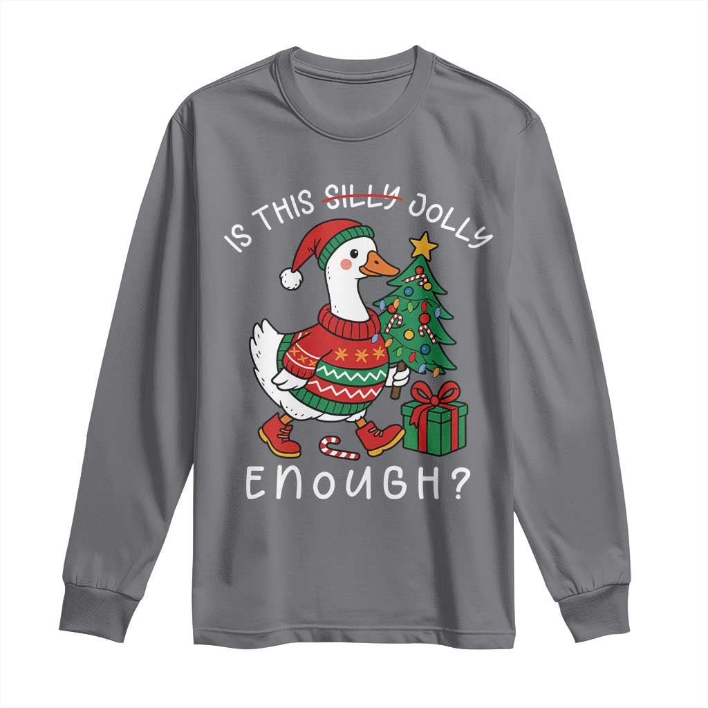 Funny Goose Christmas Long Sleeve Shirt Is This Jolly Enough Cute Xmas Duck TS10 Charcoal Print Your Wear