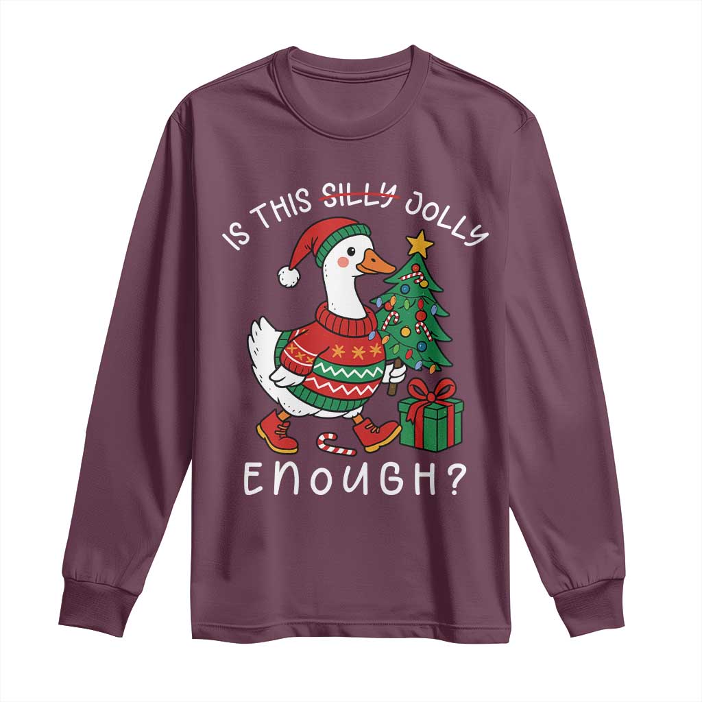 Funny Goose Christmas Long Sleeve Shirt Is This Jolly Enough Cute Xmas Duck TS10 Maroon Print Your Wear