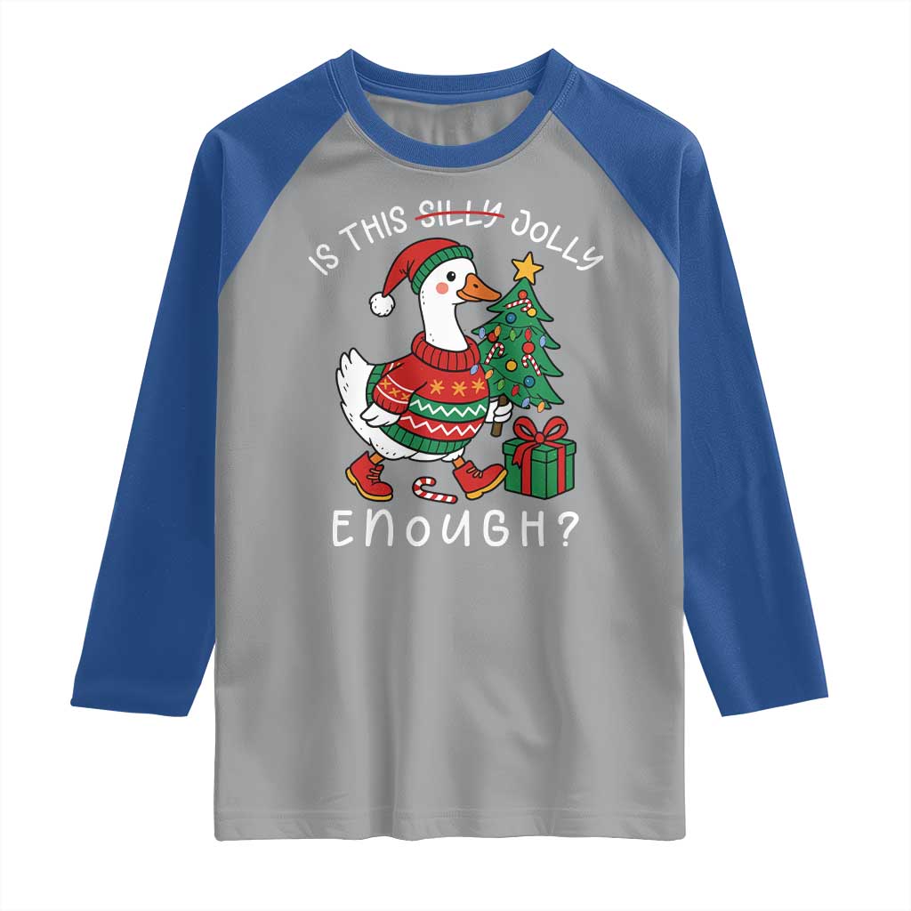 Funny Goose Christmas Raglan Shirt Is This Jolly Enough Cute Xmas Duck TS10 Sport Gray Royal Print Your Wear