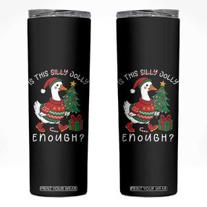 Funny Goose Christmas Skinny Tumbler Is This Jolly Enough Cute Xmas Duck TS10 Black Print Your Wear