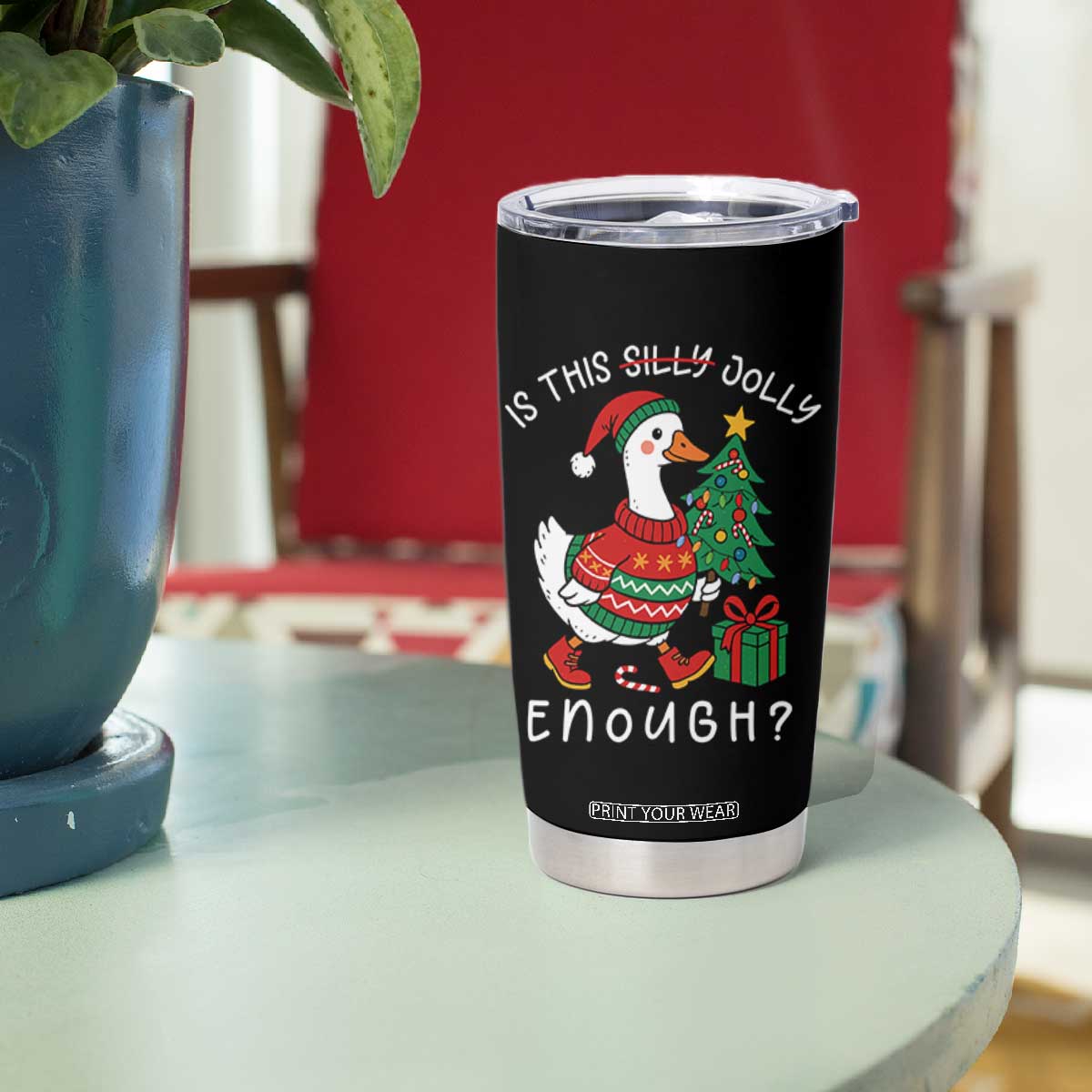 Funny Goose Christmas Tumbler Cup Is This Jolly Enough Cute Xmas Duck TS10 Print Your Wear