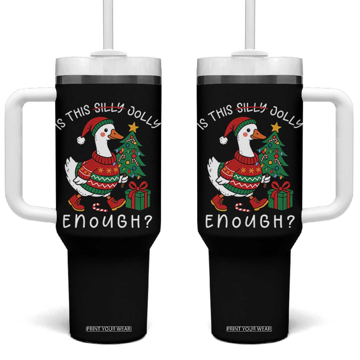 Funny Goose Christmas Tumbler With Handle Is This Jolly Enough Cute Xmas Duck TS10 One Size: 40 oz Black Print Your Wear