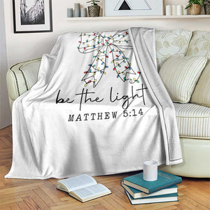 Be The Light Christmas Coquette Bow Throw Blanket Christian Religious Bible Verse TS10 Print Your Wear