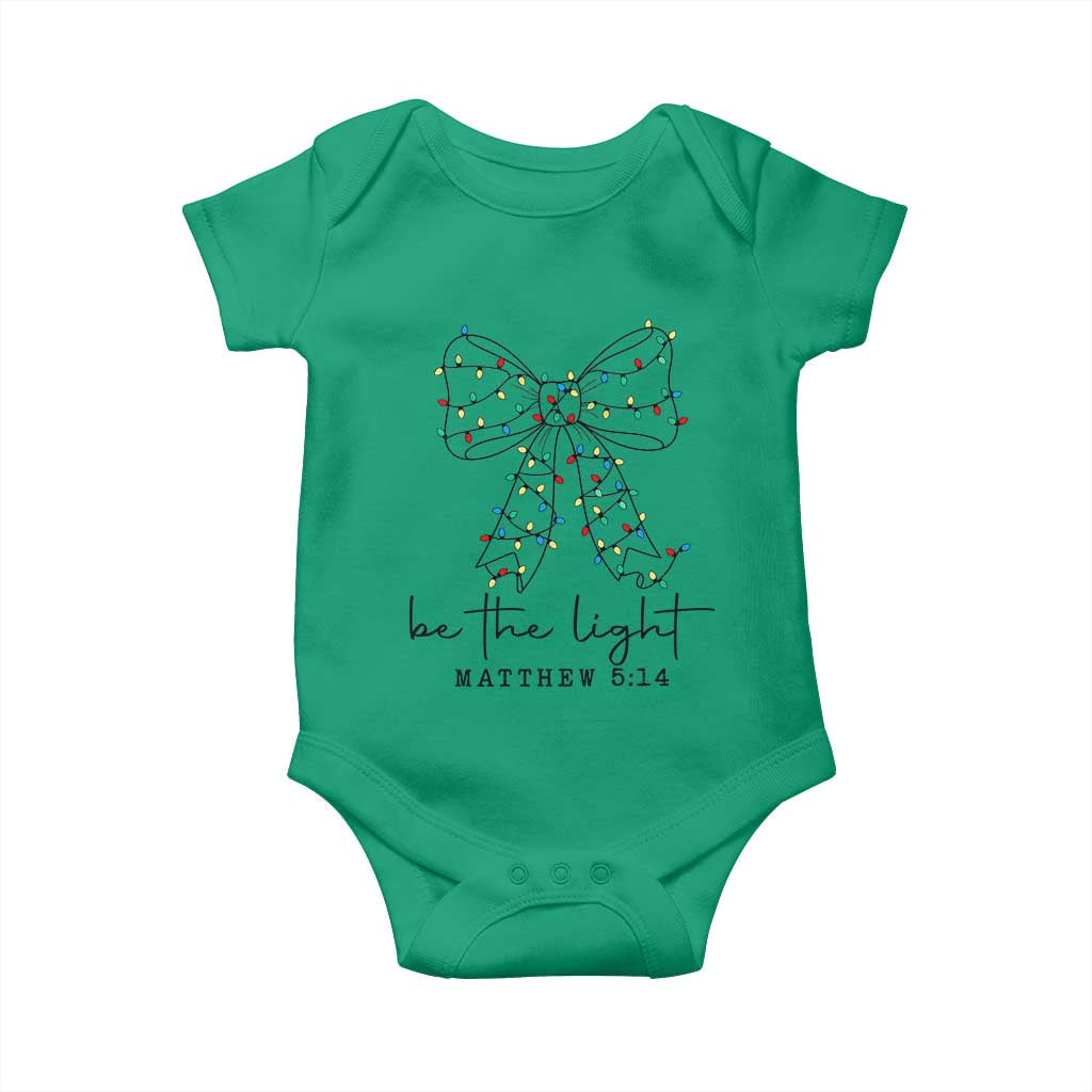 Be The Light Christmas Coquette Bow Baby Onesie Christian Religious Bible Verse TS10 Irish Green Print Your Wear