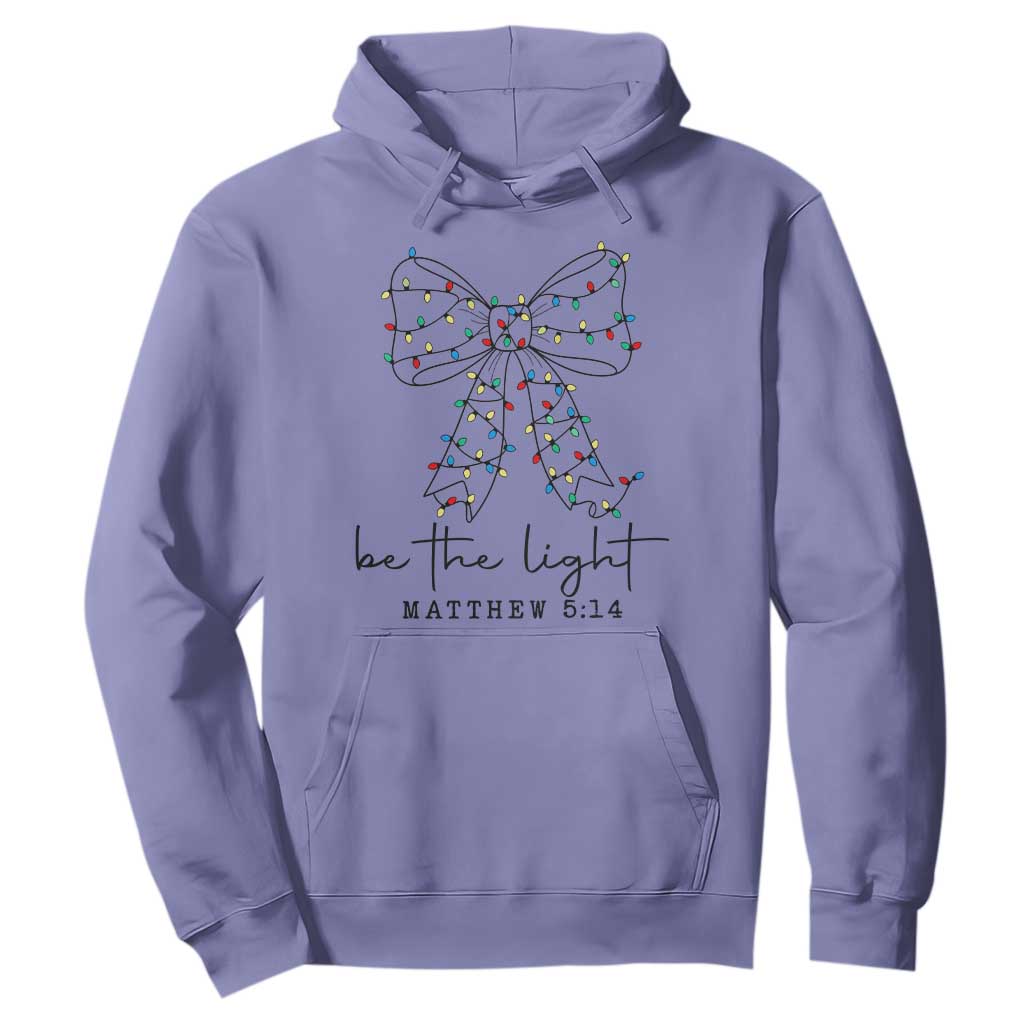 Be The Light Christmas Coquette Bow Hoodie Christian Religious Bible Verse TS10 Violet Print Your Wear
