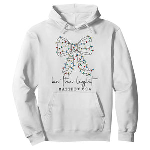 Be The Light Christmas Coquette Bow Hoodie Christian Religious Bible Verse TS10 White Print Your Wear