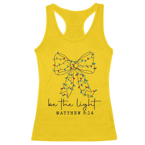 Be The Light Christmas Coquette Bow Racerback Tank Top Christian Religious Bible Verse TS10 Daisy Print Your Wear