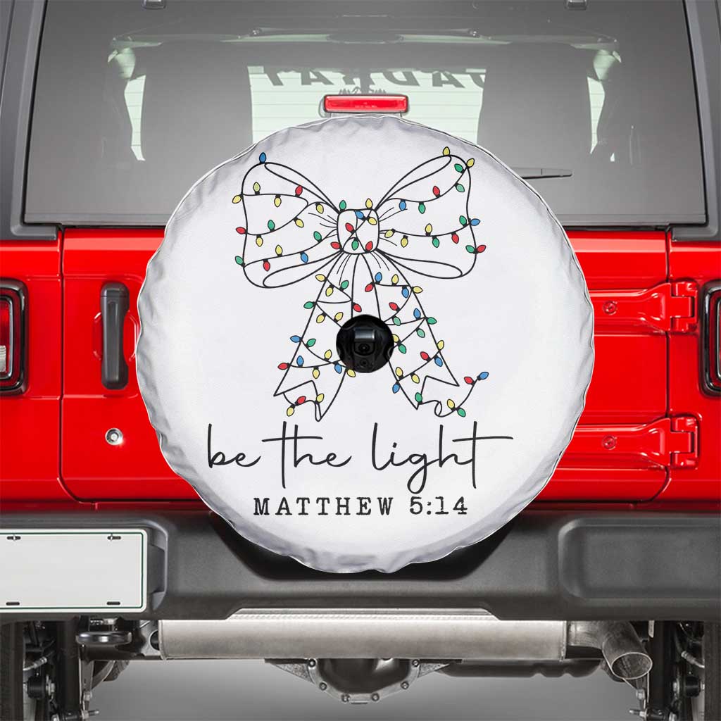 Be The Light Christmas Coquette Bow Spare Tire Cover Christian Religious Bible Verse TS10 White Print Your Wear