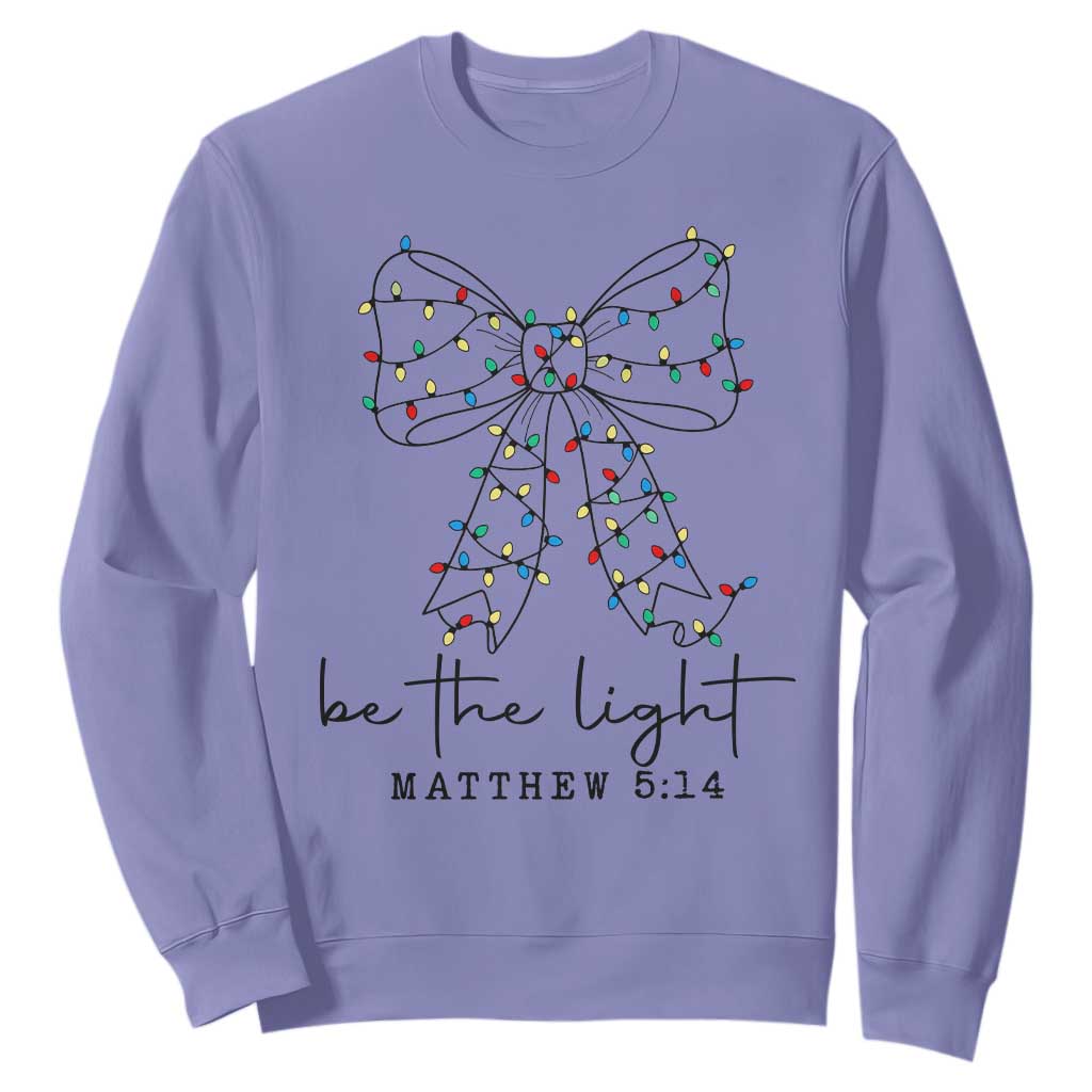Be The Light Christmas Coquette Bow Sweatshirt Christian Religious Bible Verse TS10 Violet Print Your Wear