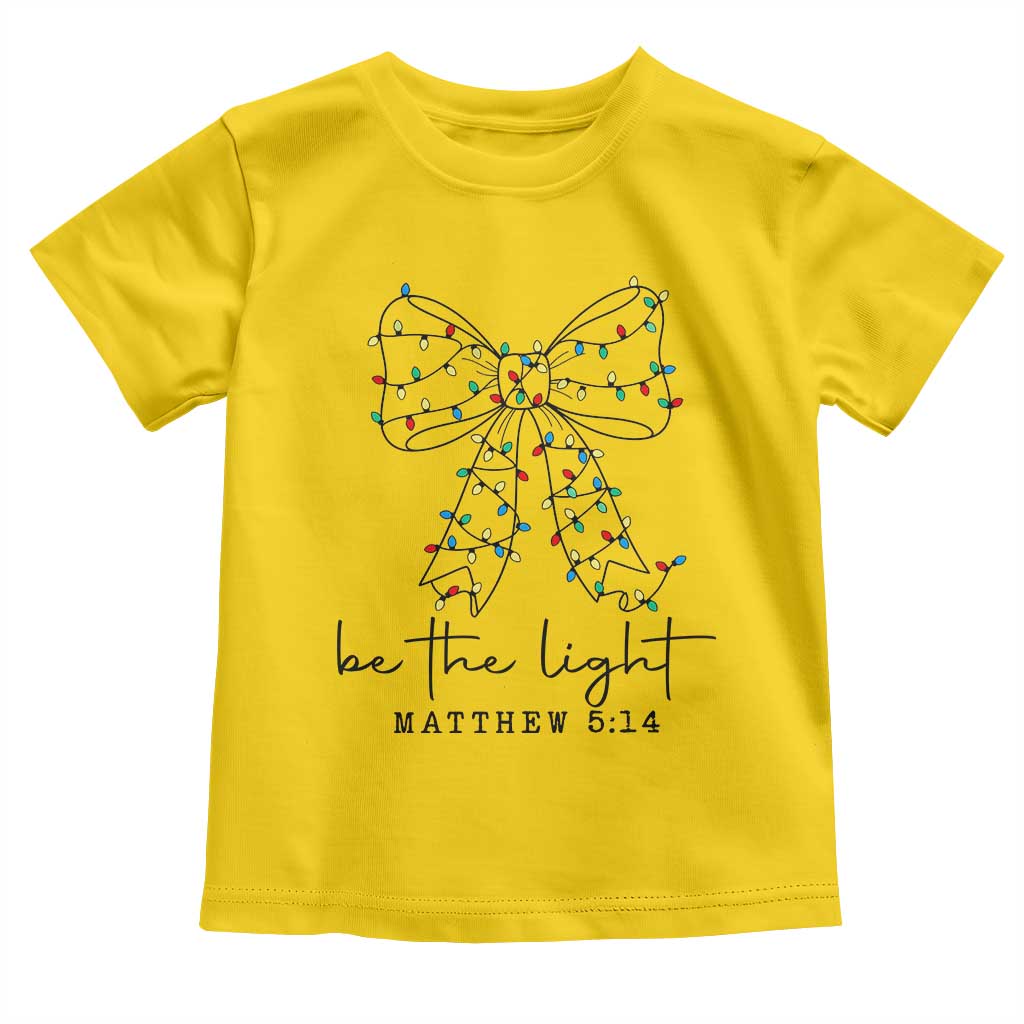 Be The Light Christmas Coquette Bow Toddler T Shirt Christian Religious Bible Verse TS10 Daisy Print Your Wear