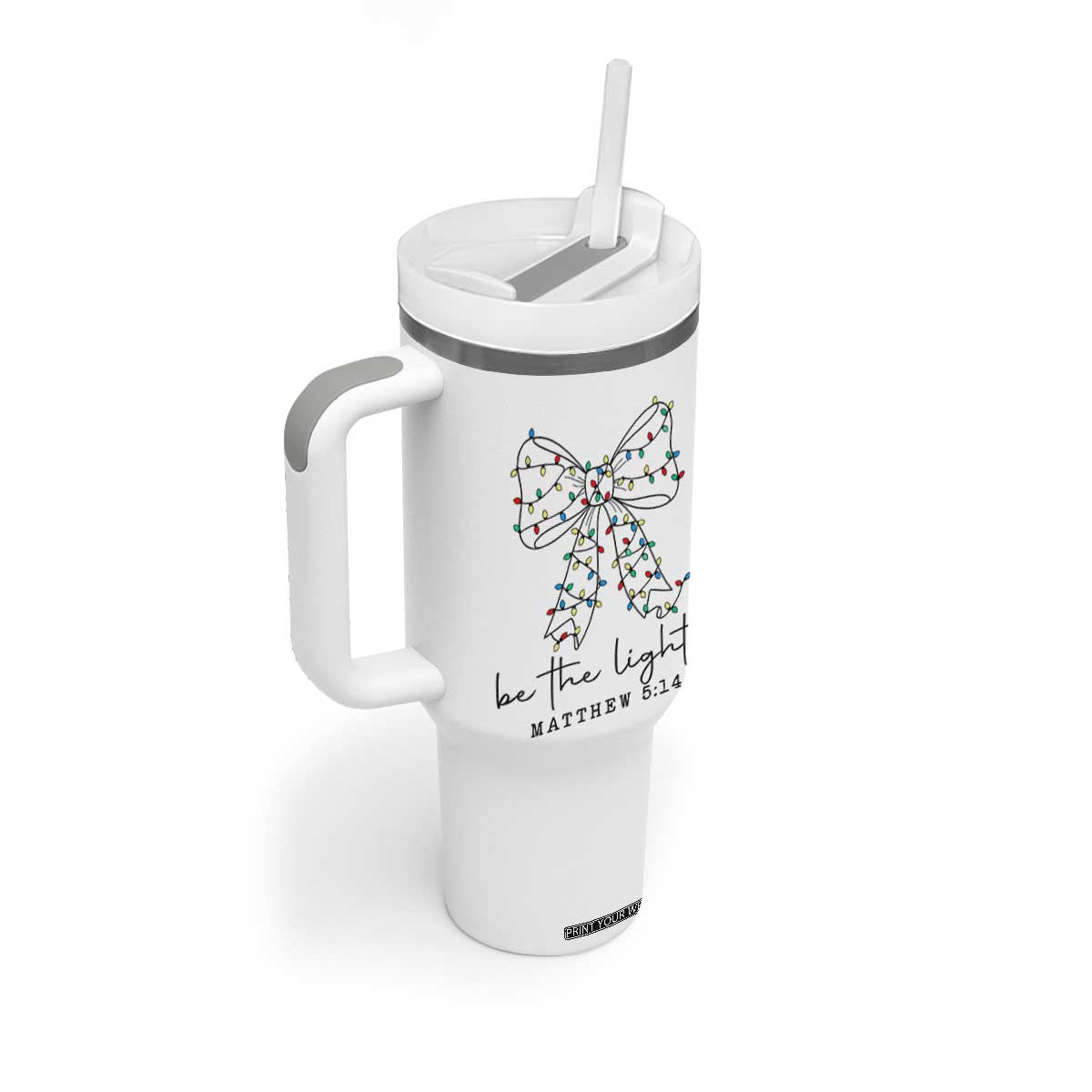 Be The Light Christmas Coquette Bow Tumbler With Handle Christian Religious Bible Verse TS10 Print Your Wear