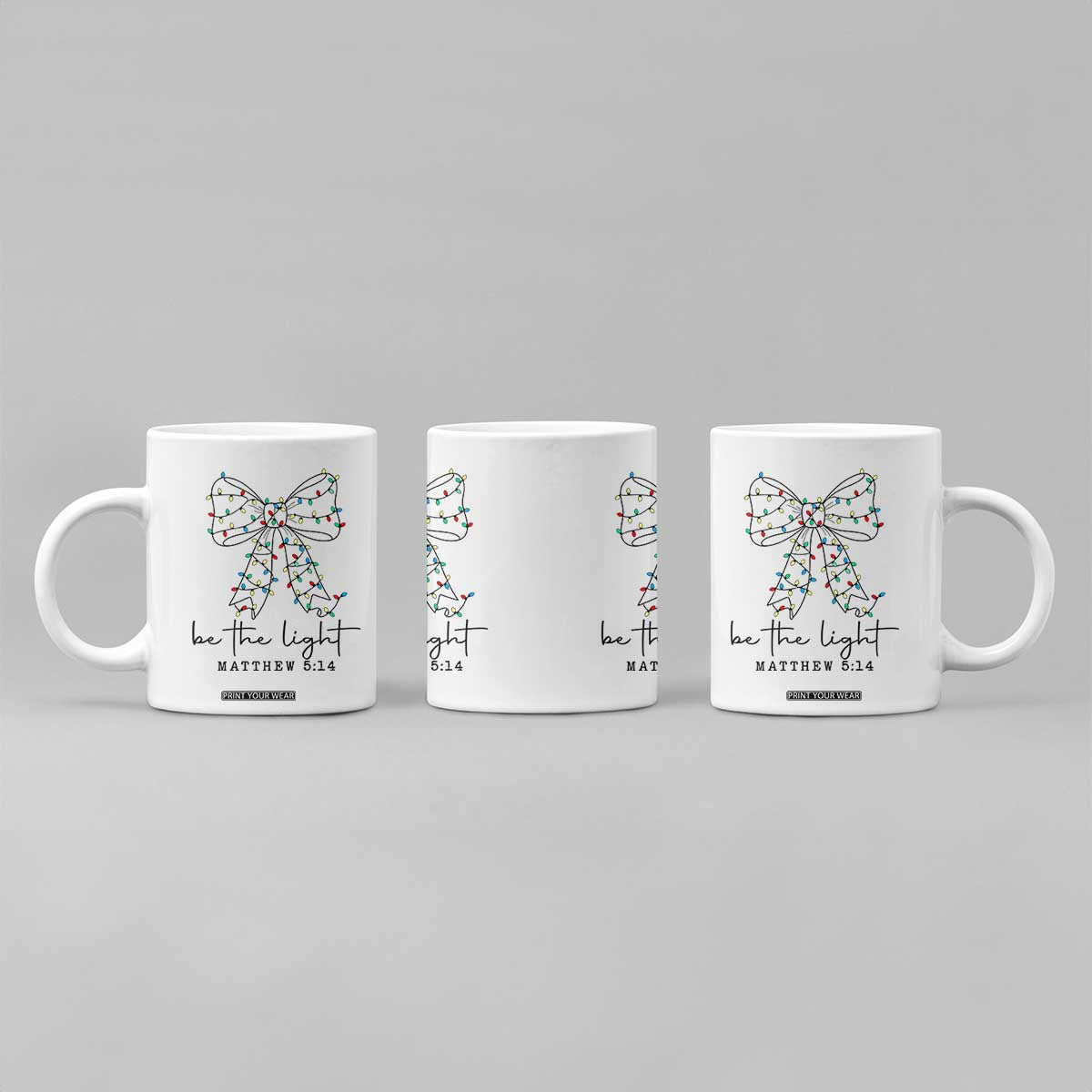 Be The Light Christmas Coquette Bow Coffee Mug Christian Religious Bible Verse TS10 Print Your Wear