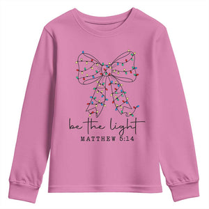 Be The Light Christmas Coquette Bow Youth Sweatshirt Christian Religious Bible Verse TS10 Azalea Print Your Wear