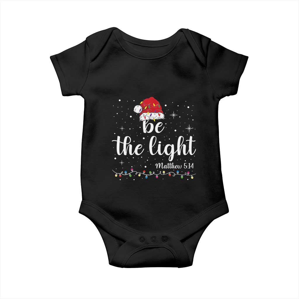 Be The Light Christmas Baby Onesie Christian Religious Bible Verse Santa Hat Pajama TS10 Black Print Your Wear