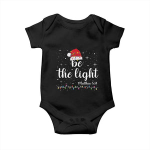 Be The Light Christmas Baby Onesie Christian Religious Bible Verse Santa Hat Pajama TS10 Black Print Your Wear