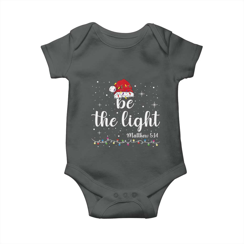 Be The Light Christmas Baby Onesie Christian Religious Bible Verse Santa Hat Pajama TS10 Dark Heather Print Your Wear
