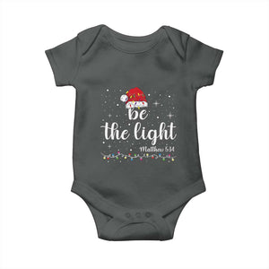 Be The Light Christmas Baby Onesie Christian Religious Bible Verse Santa Hat Pajama TS10 Dark Heather Print Your Wear