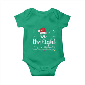 Be The Light Christmas Baby Onesie Christian Religious Bible Verse Santa Hat Pajama TS10 Irish Green Print Your Wear