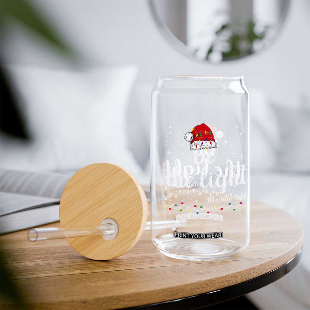 Be The Light Christmas Glass Can Christian Religious Bible Verse Santa Hat Pajama TS10 Print Your Wear