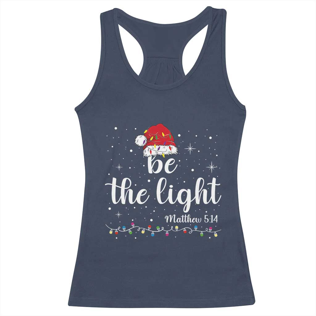 Be The Light Christmas Racerback Tank Top Christian Religious Bible Verse Santa Hat Pajama TS10 Navy Print Your Wear