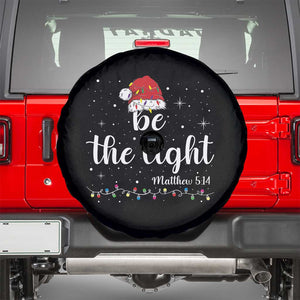 Be The Light Christmas Spare Tire Cover Christian Religious Bible Verse Santa Hat Pajama TS10 Black Print Your Wear