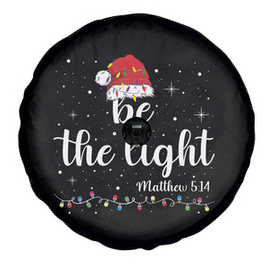 Be The Light Christmas Spare Tire Cover Christian Religious Bible Verse Santa Hat Pajama TS10 Print Your Wear