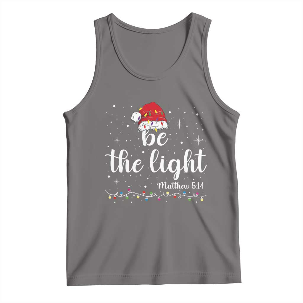Be The Light Christmas Tank Top Christian Religious Bible Verse Santa Hat Pajama TS10 Deep Heather Print Your Wear