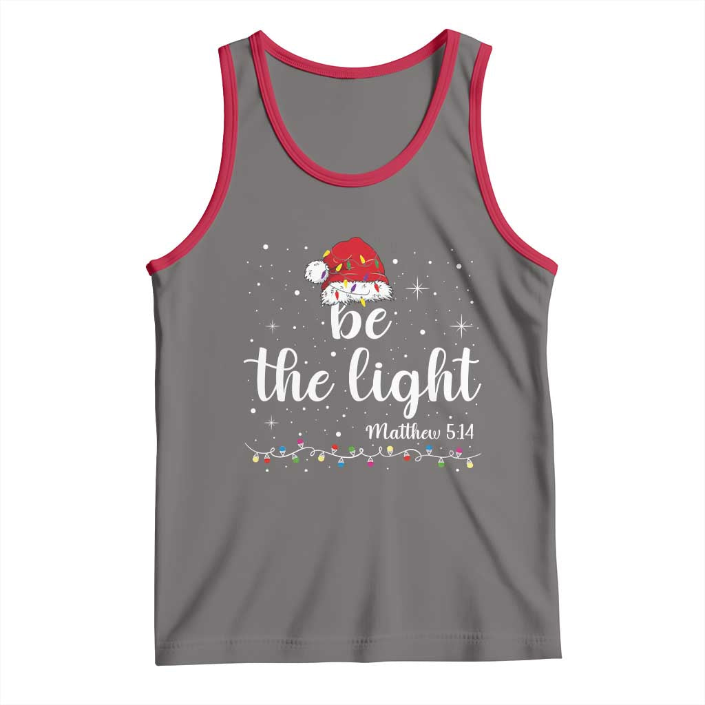 Be The Light Christmas Tank Top Christian Religious Bible Verse Santa Hat Pajama TS10 Deep Heather Red Print Your Wear