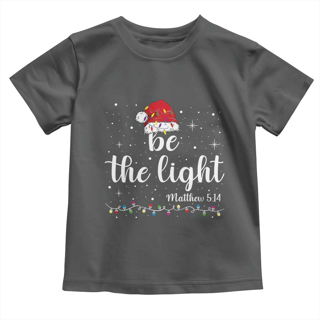 Be The Light Christmas Toddler T Shirt Christian Religious Bible Verse Santa Hat Pajama TS10 Dark Heather Print Your Wear