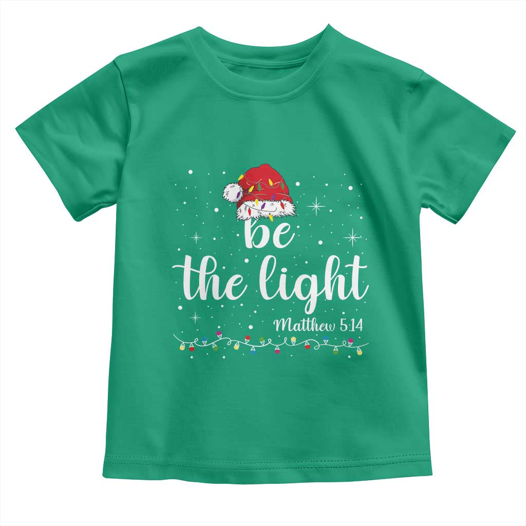Be The Light Christmas Toddler T Shirt Christian Religious Bible Verse Santa Hat Pajama TS10 Irish Green Print Your Wear