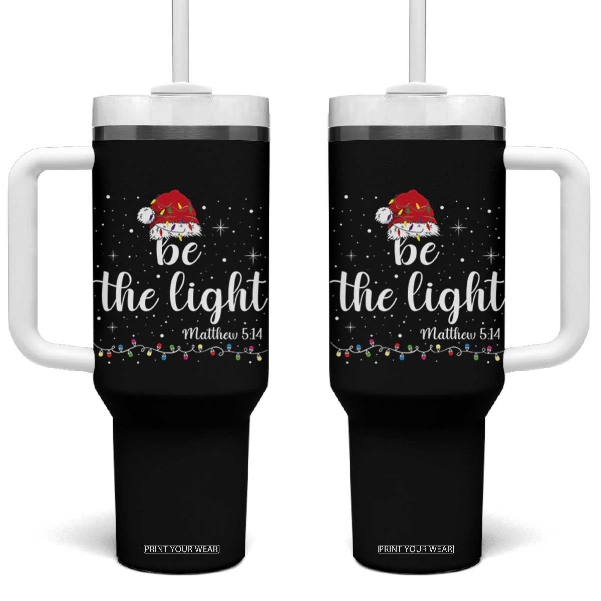 Be The Light Christmas Tumbler With Handle Christian Religious Bible Verse Santa Hat Pajama TS10 One Size: 40 oz Black Print Your Wear