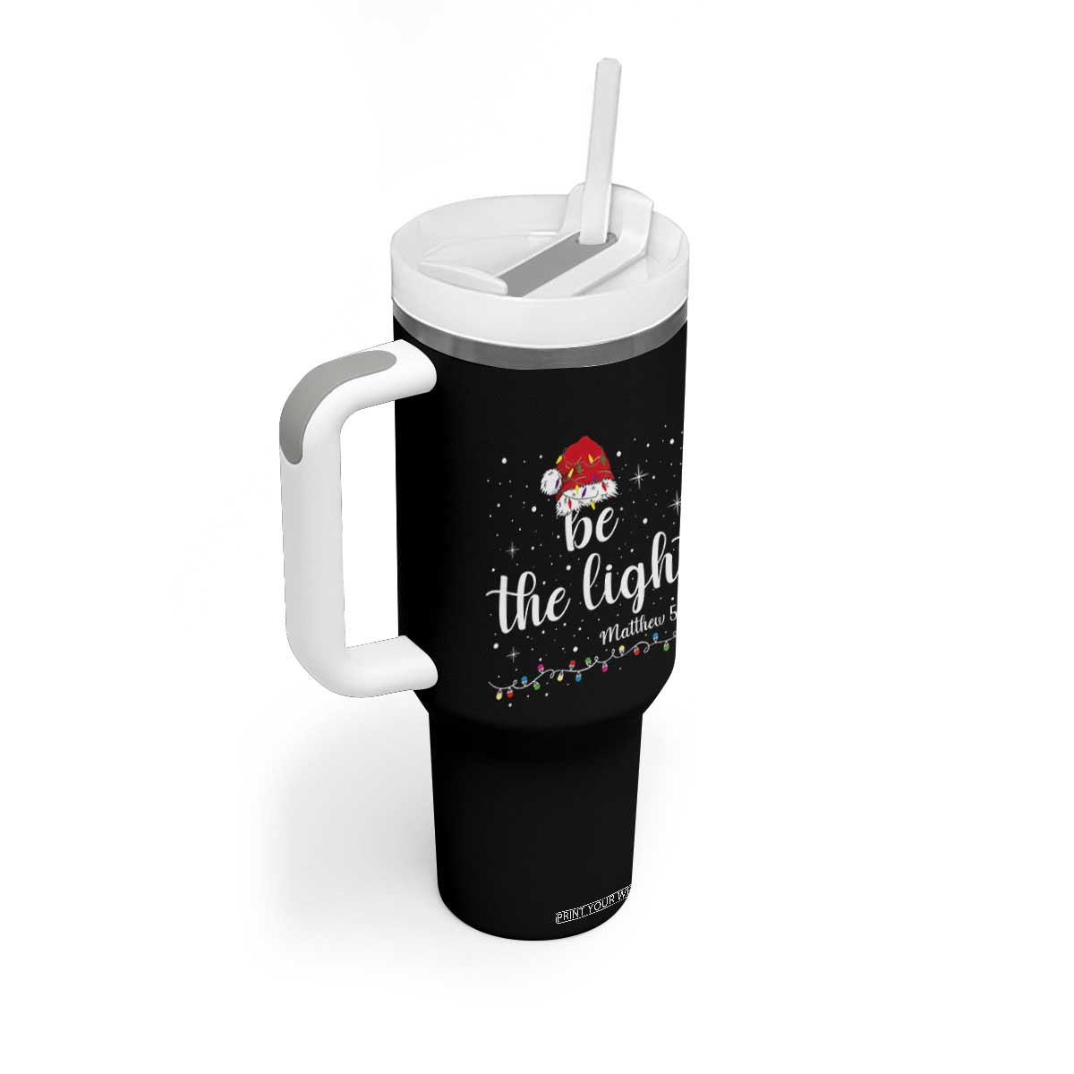 Be The Light Christmas Tumbler With Handle Christian Religious Bible Verse Santa Hat Pajama TS10 Print Your Wear