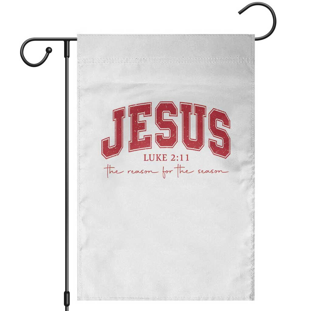 Jesus is the Reason Christmas Garden Flag Christian Varsity TS10 White Print Your Wear