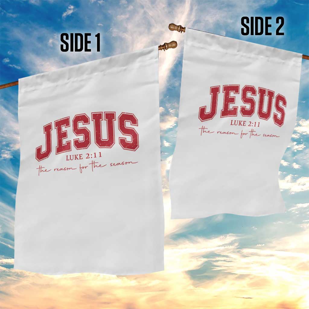 Jesus is the Reason Christmas Garden Flag Christian Varsity TS10 Print Your Wear