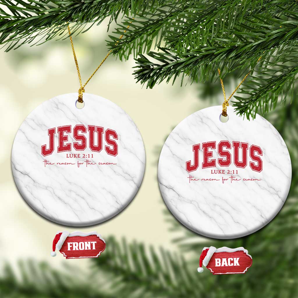 Jesus is the Reason Christmas Ceramic Ornament Christian Varsity TS10 1pc White Marble Print Your Wear