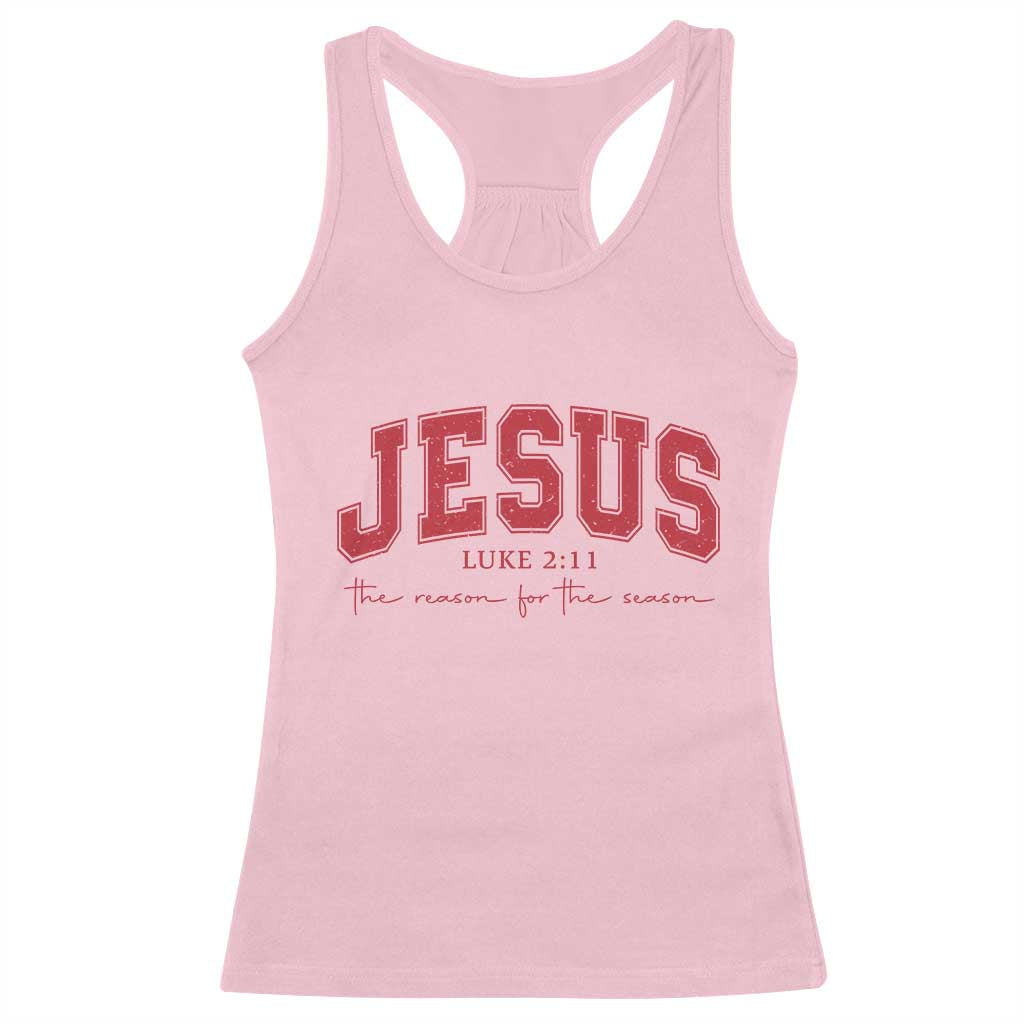 Jesus is the Reason Christmas Racerback Tank Top Christian Varsity TS10 Light Pink Print Your Wear