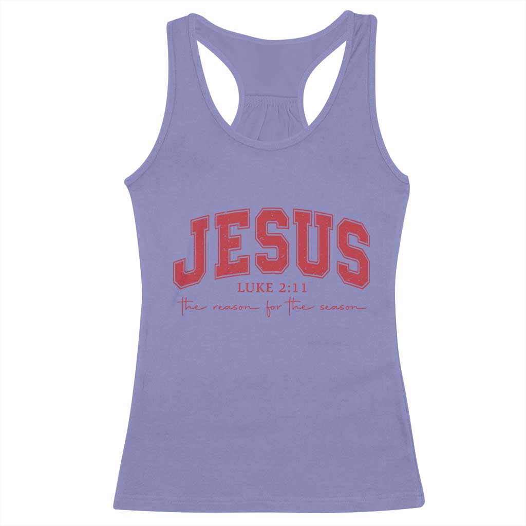 Jesus is the Reason Christmas Racerback Tank Top Christian Varsity TS10 Violet Print Your Wear