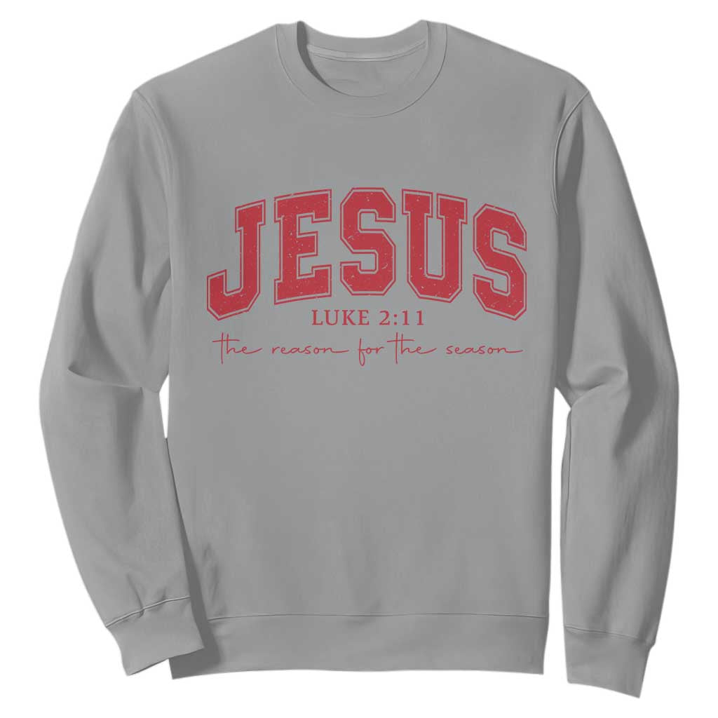 Jesus is the Reason Christmas Sweatshirt Christian Varsity TS10 Sport Gray Print Your Wear